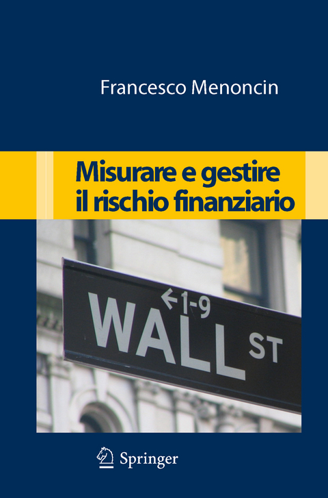 Misurare e gestire il rischio finanziario - Francesco Menoncin