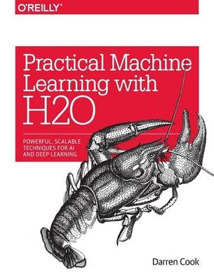 Practical Machine Learning with H2O - Darren Cook