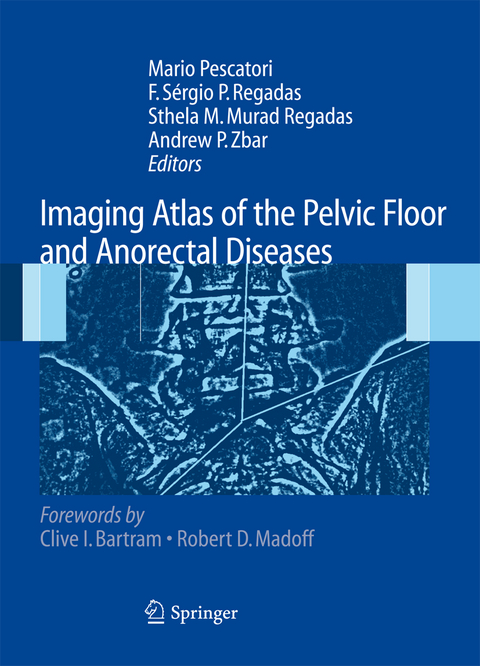 Imaging Atlas of the Pelvic Floor and Anorectal Diseases - 