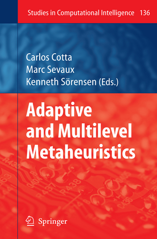 Adaptive and Multilevel Metaheuristics - Carlos Cotta; Marc Sevaux; Kenneth Sörensen