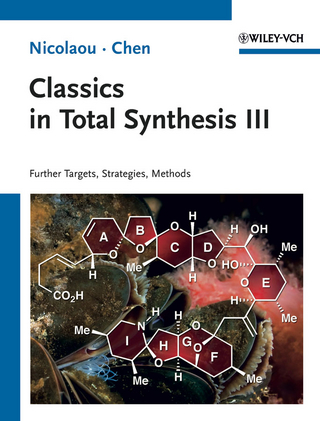 Classics in Total Synthesis III - K.C. Nicolaou; Jason S. Chen