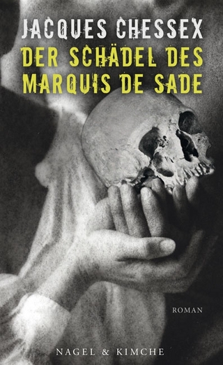 Der Schädel des Marquis de Sade - Jacques Chessex
