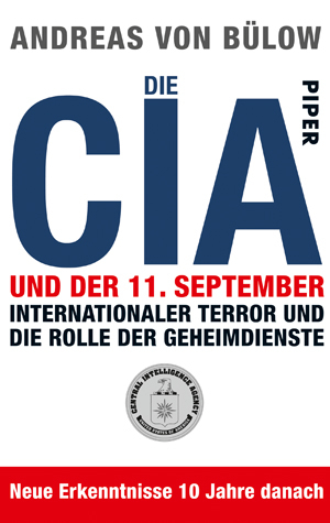 Die CIA und der 11. September - Andreas von Bülow