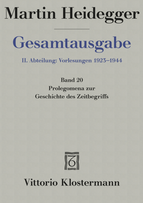 Prolegomena zur Geschichte des Zeitbegriffs (Sommersemester 1925) - Martin Heidegger