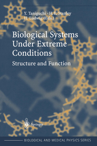 Biological Systems under Extreme Conditions - Y. Taniguchi; H.E. Stanley; H. Ludwig