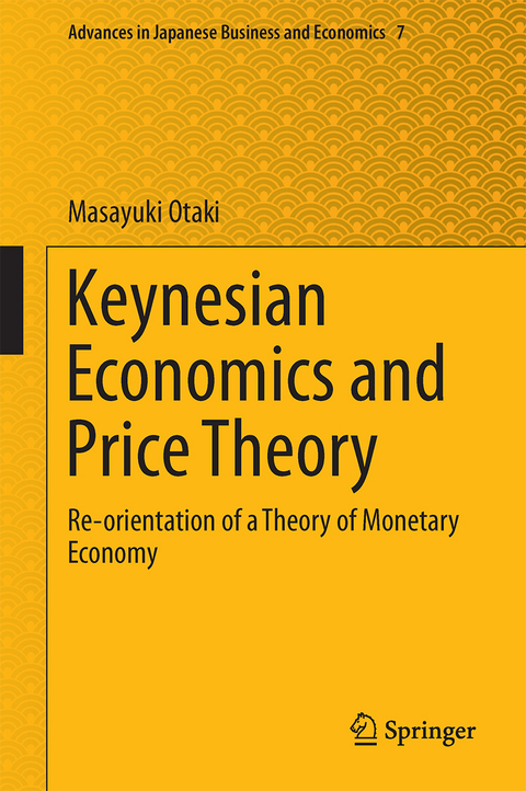 Keynesian Economics and Price Theory - Masayuki Otaki