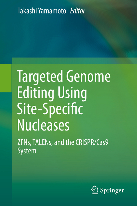 Targeted Genome Editing Using Site-Specific Nucleases - 