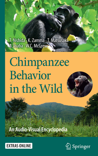Chimpanzee Behavior in the Wild - Toshisada Nishida; Koichiro Zamma; Takahisa Matsusaka; Agumi Inaba; William C. McGrew