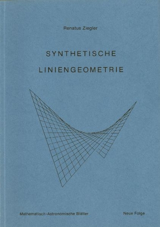 Synthetische Liniengeometrie - Renatus Ziegler