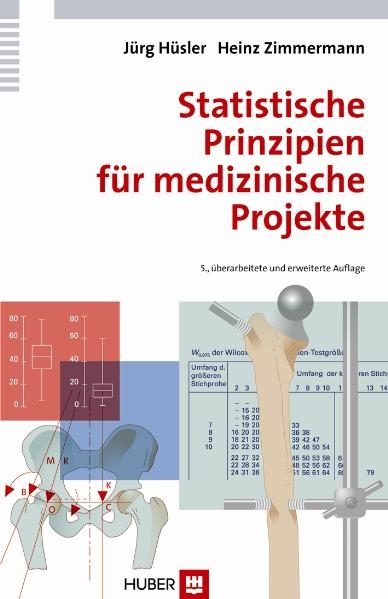 Statistische Prinzipien für medizinische Projekte - Jürg Hüsler, Heinz Zimmermann