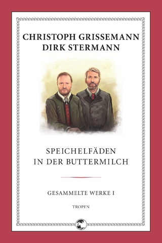 Speichelfäden in der Buttermilch - Christoph Grissemann; Dirk Stermann