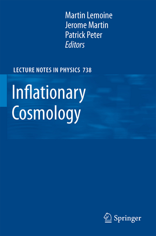Inflationary Cosmology - Martin Lemoine; Jérôme Martin; Patrick Peter