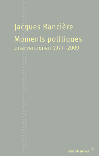 Moments politiques - Jacques Rancière