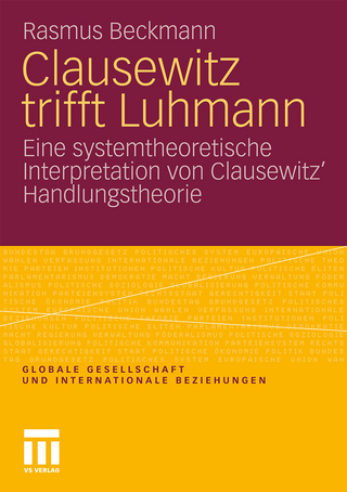 Clausewitz trifft Luhmann - Rasmus Beckmann