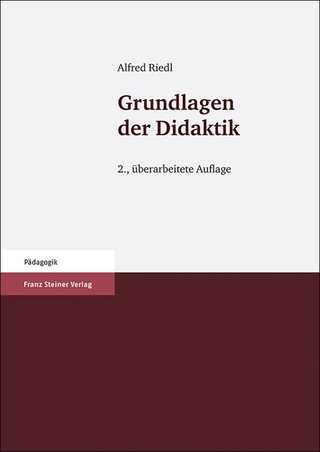 Grundlagen der Didaktik - Alfred Riedl