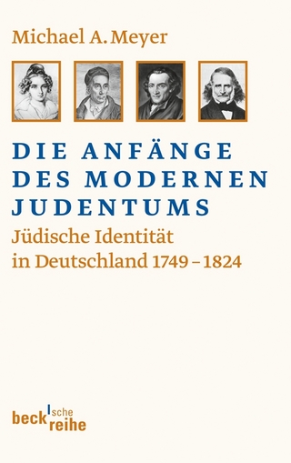 Die Anfänge des modernen Judentums - Michael A. Meyer