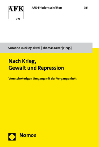 Nach Krieg, Gewalt und Repression - Susanne Buckley-Zistel; Thomas Kater