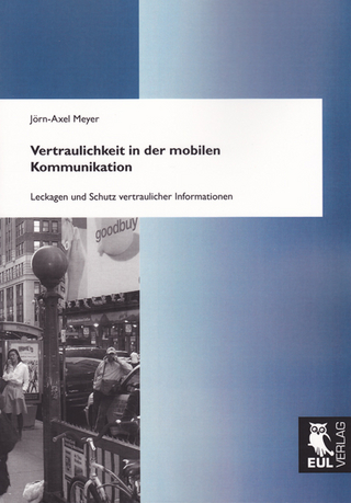Vertraulichkeit in der mobilen Kommunikation - Jörn A Meyer
