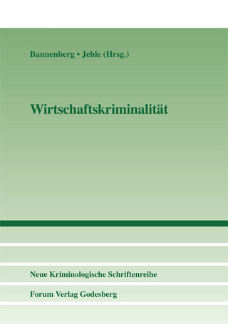 Wirtschaftskriminalität - Britta Bannenberg; Jörg-Martin Jehle