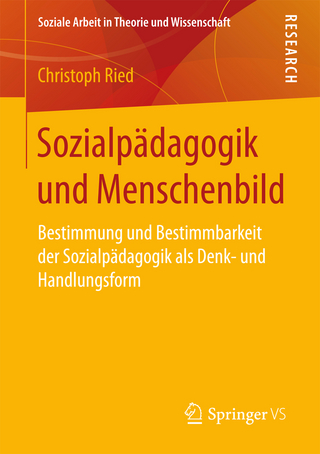 Sozialpädagogik und Menschenbild - Christoph Ried