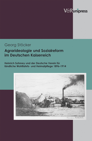 Agrarideologie und Sozialreform im Deutschen Kaiserreich - Georg Stöcker