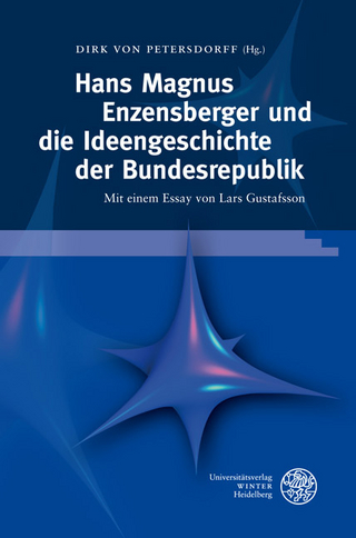 Hans Magnus Enzensberger und die Ideengeschichte der Bundesrepublik - Dirk von Petersdorff