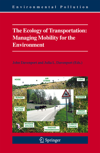 The Ecology of Transportation: Managing Mobility for the Environment - John Davenport; Julia L. Davenport