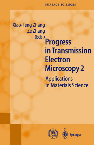 Progress in Transmission Electron Microscopy 2 - Xiao-Feng Zhang; Ze Zhang