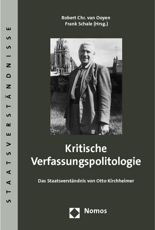 Kritische Verfassungspolitologie - Robert Chr. van Ooyen; Frank Schale