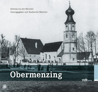 Obermenzing - Zeitreise ins alte München - Susanne Herleth-Krentz