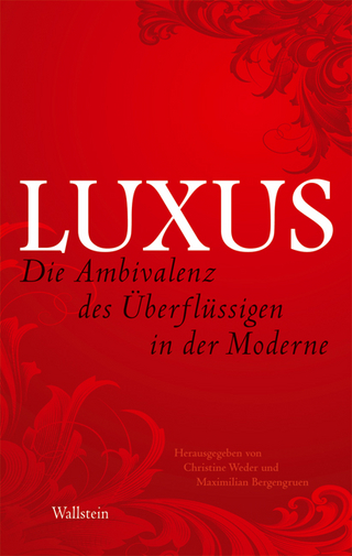 Luxus - Christine Weder; Maximilian Bergengruen