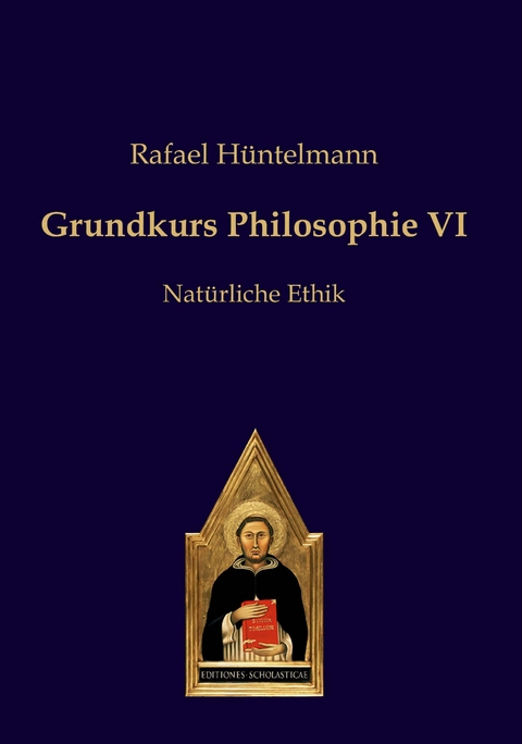 Grundkurs Philosophie VI - Rafael Hüntelmann