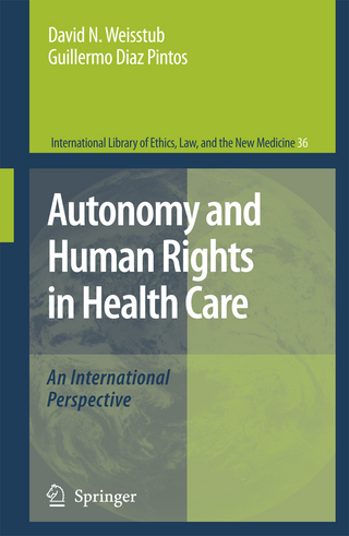 Autonomy and Human Rights in Health Care - David N. Weisstub; Guillermo Díaz Pintos