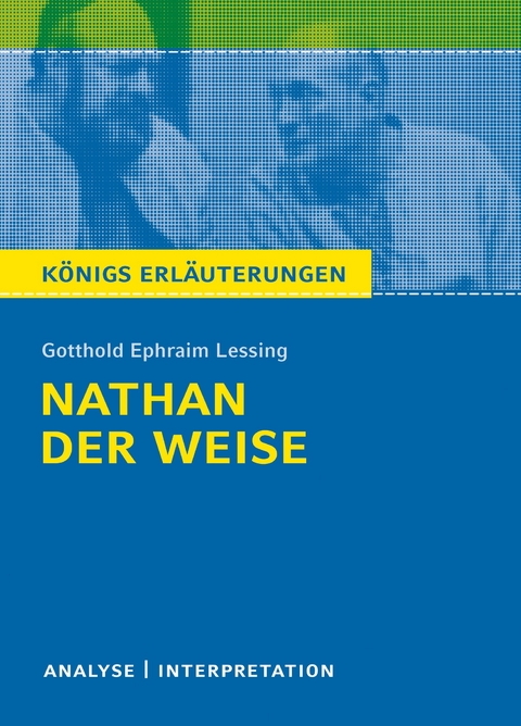 Nathan der Weise von Gotthold Ephraim Lessing. - Gotthold Ephraim Lessing