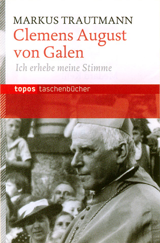 Clemens August von Galen - Markus Trautmann