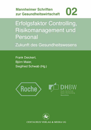 Erfolgsfaktor Controlling, Risikomanagement und Personal - Frank Deickert; Björn Maier; Siegfried Schwab