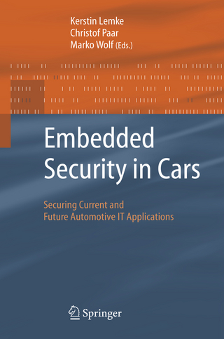 Embedded Security in Cars - Kerstin Lemke; Christof Paar; Marko Wolf