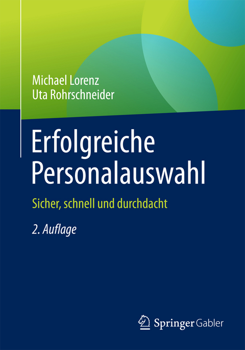 Erfolgreiche Personalauswahl - Michael Lorenz, Uta Rohrschneider