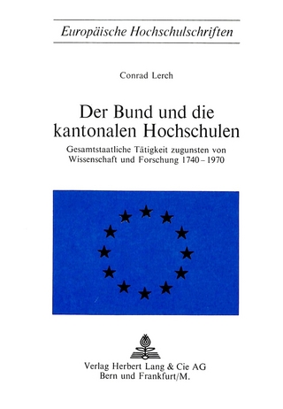 Der Bund und die kantonalen Hochschulen - Conrad Lerch