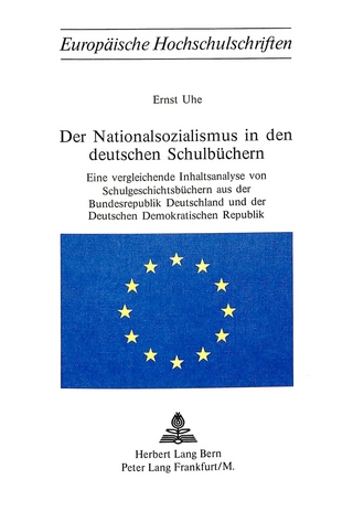Der Nationalsozialismus in den deutschen Schulbüchern - Ernst Uhe
