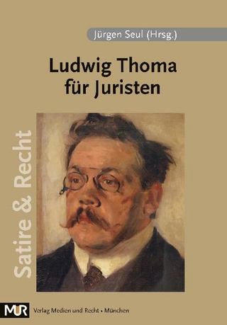 Ludwig Thoma für Juristen - Jürgen Seul