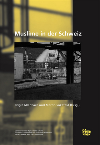 Muslime in der Schweiz - Brigit Allenbach; Martin Sökefeld
