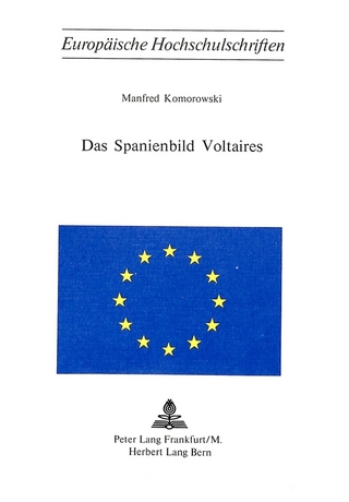 Das Spanienbild Voltaires - Manfred Komorowski