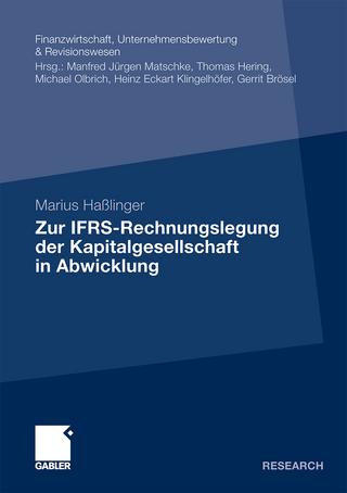Zur IFRS-Rechnungslegung der Kapitalgesellschaft in Abwicklung - Marius Haßlinger
