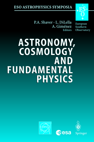 Astronomy, Cosmology and Fundamental Physics - Peter A. Shaver; Luigi Lella; Alvaro Gimenez