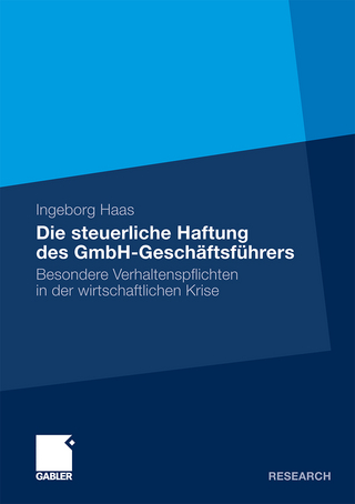 Die steuerliche Haftung des GmbH-Geschäftsführers - Ingeborg Haas