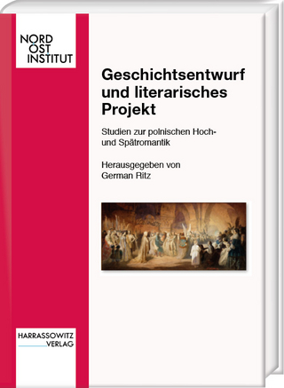Geschichtsentwurf und literarisches Projekt - German Ritz