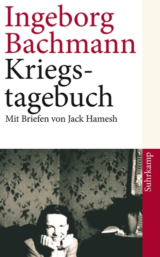 Kriegstagebuch - Ingeborg Bachmann; Hans Höller