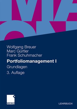 Portfoliomanagement I - Wolfgang Breuer; Marc Gürtler; Frank Schuhmacher