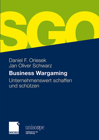 Business Wargaming - Daniel Oriesek; Jan Oliver Schwarz